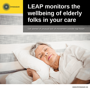 Elderly Care: LEAP monitors the wellbeing of elderly folks in your care